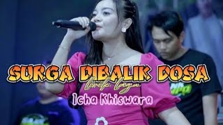 Surga Dibalik Dosa (lirik lagu) cover icha khiswara