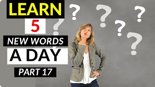 ”5 VOCABULARY A DAY: SYNONYM & ANTONYM: PART 17”