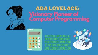 Ada Lovelace: Visionary Pioneer of Computer Programming