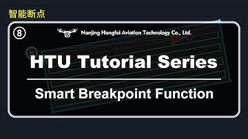 HTU Drone Operation Tutorial Series - Smart Breakpoint Function