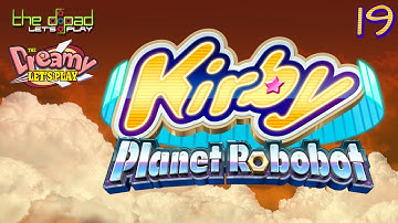 "Jaden Smith Is Growing on Me" - PART 19 - Kirby: Planet Robobot