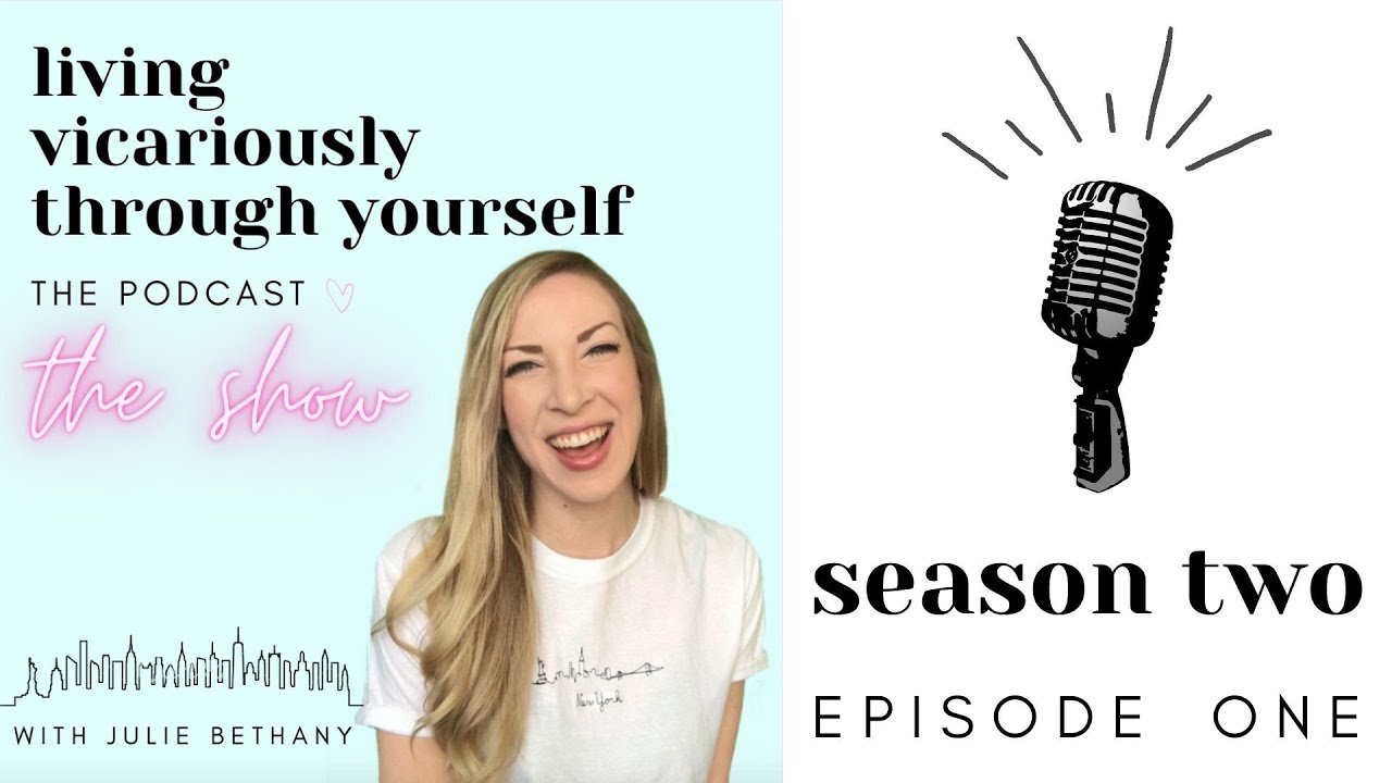 Season 2, Episode 1 of “Living Vicariously Through Yourself” the podcast (Re-upload)