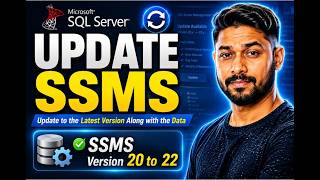 How To Update SSMS | Update SSMS 20 to 21 | SSMS Latest version