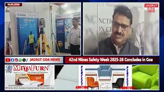 42nd Mines Safety Week 2025-26 Concludes in Goa