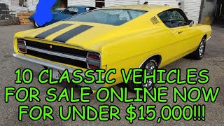 Episode #58: 10 Classic Vehicles for Sale Across North America Under $15,000, Links Below to the Ads