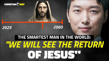 World’s Smartest Man Says Jesus Is Coming Back in Our Generation — And Explains Why