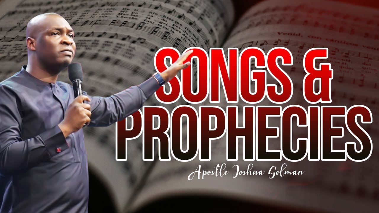 POWERFUL PROPHETIC SONGS AND PROPHECIES  APOSTLE JOSHUA SELMAN