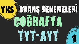2022 YKS Branş Denemeleri - Coğrafya 1 - Önce TYT Sonra AYT