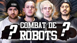 COMBAT DE ROBOTS ! #5 Feat La Boiserie !