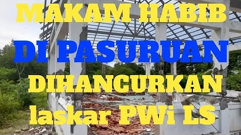 HEBOH PWI LS NEKAT MEMBONGKAR MAKAM HABIB DI PASURUAN HINGGA AKHIRNYA BERBUNTUT PANJANG