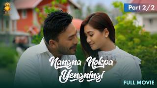 Nangna Nokpa Yengningi - FULL MOVIE | Part 2 of 2 (last part) | Bonium, Soma | BR Entertainment