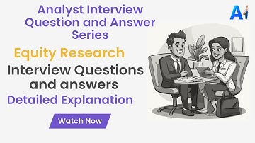 Equity Research Interview Questions With Answer In Detail Explanation | Analyst Interview |