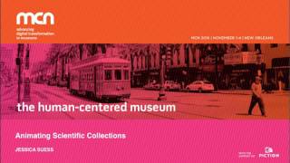 MCN2016 - Animating Scientific Collections