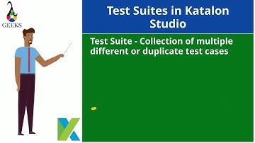Katalon Studio Tutorial 10: How to create Test-Suites