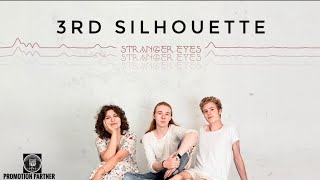 3rd Silhouette - Stranger Eyes