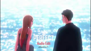 Perfect - Ed Sheeran [ Audio edit ]