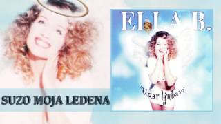 Ella B. - Suzo moja ledena (Audio 1998) HD