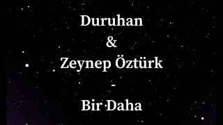 Duruhan & Zeynep Öztürk - Bir daha ( letras portuguesas , sözleri , lyrics) Resimi