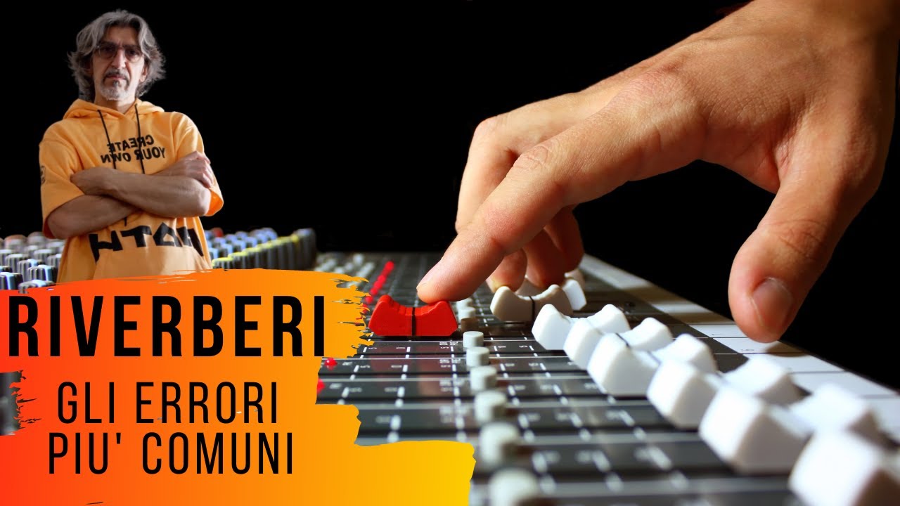 Riverberi - Gli errori più comuni