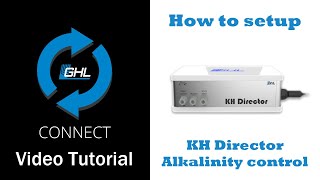 Setup of KH Director Alkalinity control (Add on / Adaptive) via GHL Connect