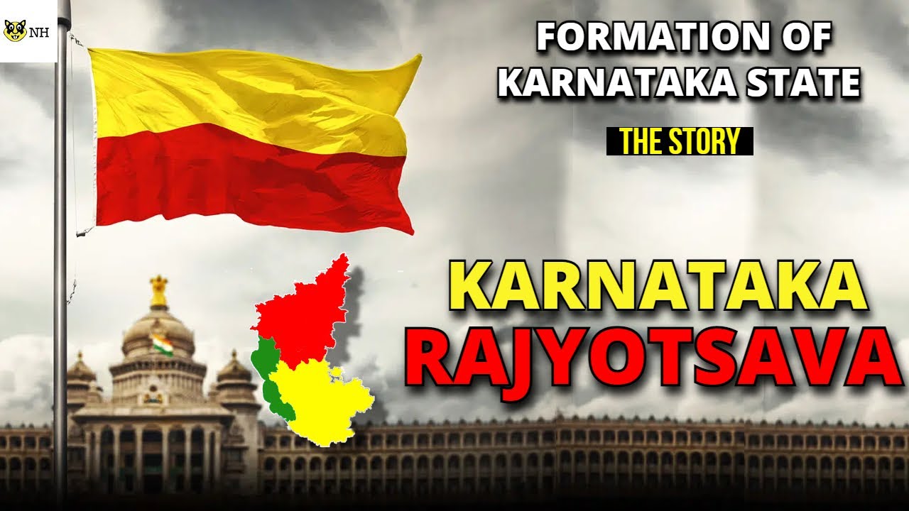 The Story of Formation of Karnataka | Karnataka Rajyotsava 2022 ...