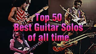 Top 50 Best Guitar Solos of all time. by JL VIDEOS 223,640 views 6 months ago 31 minutes