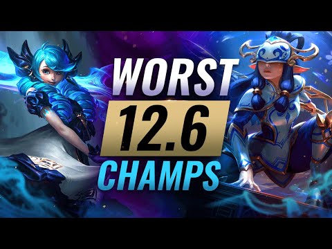 10 WORST CHAMPIONS in Patch 12.6 - League of Legends Predictions