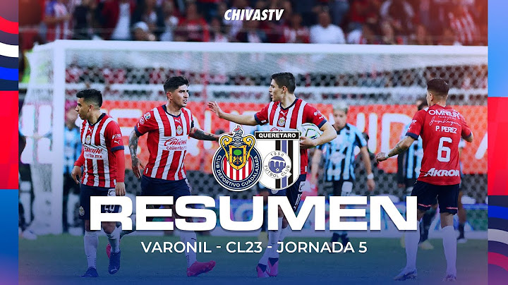 RESUMEN Y GOLES | CHIVAS VS QUERÉTARO | JORNADA 5 | CLAUSURA 2023