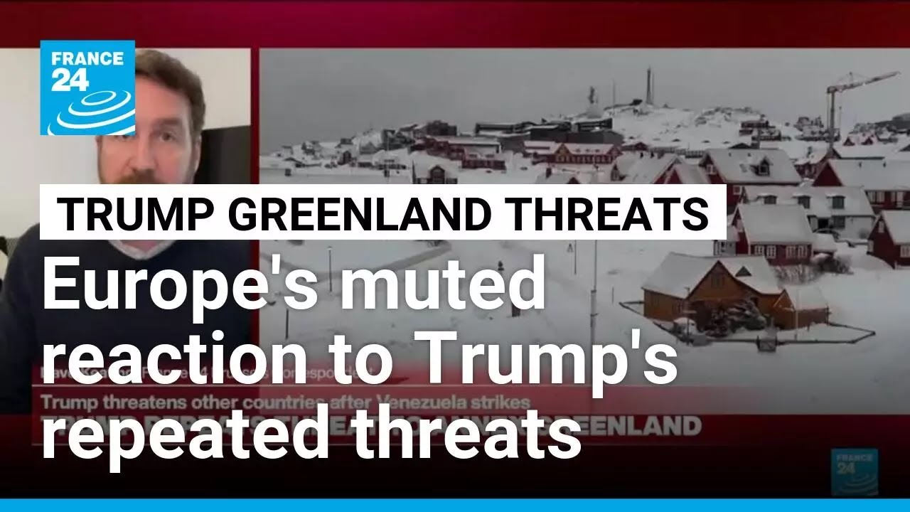 Europe's reaction muted as Trump repeats threats of Greenland annexation • FRANCE 24 English