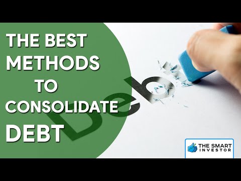 The Best Methods to Consolidate Debt