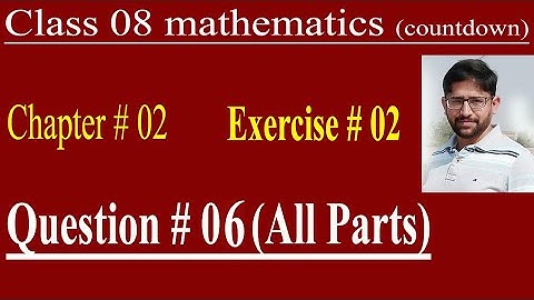 Class 8 Math Countdown | Chapter 02,  Exercise. 2 | Q 06 (All Parts) | Best online learning platform