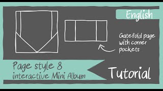 Page Style 8 TUTORIAL for interactive 6x6" and 8x8" Mini Albums