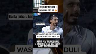 Wasit Gak Peduli Dengan Pemain Psm Makassar Ini Pemain Psm Tunjuk Kan Muka Ke Kamera short