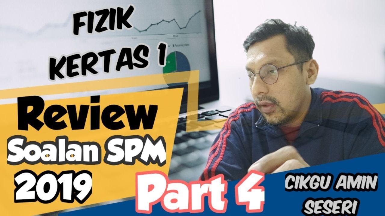 Part 4 :Bagaimana Skor Markah Penuh dalam Fizik SPM 2019 