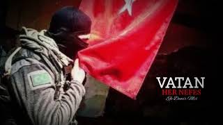 Vatan Her Nefes - Efe Demir Mix | Turkish Trap Resimi
