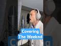 Covering @TheWeeknd #singers #singingcover #musicians #artist #songwriters #musician #coversong
