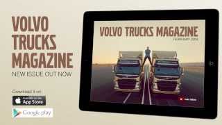 Volvo Trucks - Download The New Issue Of The Volvo Trucks Tablet Magazine