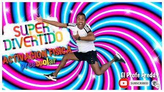 ACTIVACIÓN FÍSICA || Súper divertido || El Profe Freddy