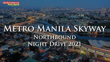 Metro Manila Skyway Stage 1, 2 and  3 northbound complete night drive / joyride 2021