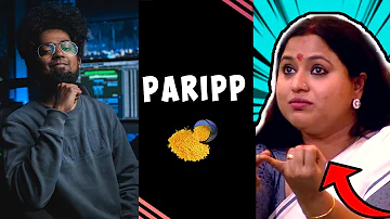 Paripp ft Lakshmi Priya, KP Naisal | Malayalam Dialogue With Beats | Bigg Boss | Ashwin Bhaskar