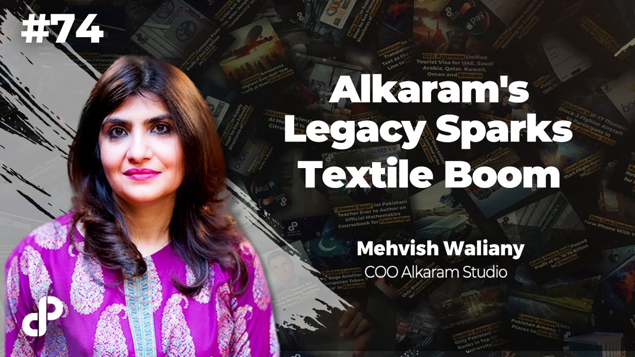 Alkaram's Legacy Sparks Textile Boom | Mehvish Waliany, COO Alkaram ...