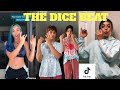 The Dice Beat (Tik Tok Compilation)