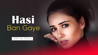 Hasi Ban Gaye (Lofi & Chill) | Emraan Hashmi, Vidya Balan | Hamari Adhuri Kahani | Remix Muzik India