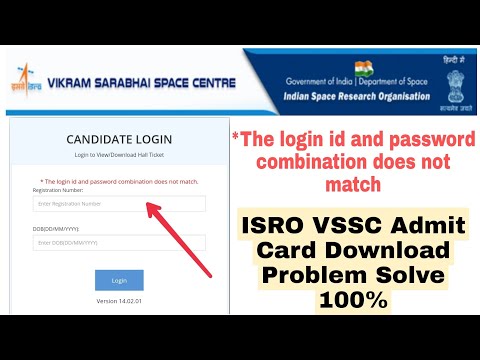 ISRO VSSC ADMIT CARD DOWNLOAD PROBLEM SOLVE || The login id & password combination does not match