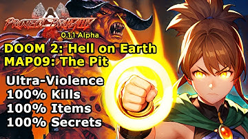 Project Brutality ► DOOM 2 ► Hell on Earth ► MAP09: The Pit ► UV 100%