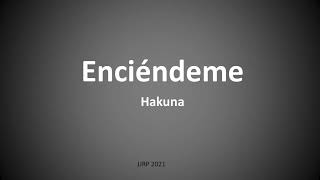 Video voorbeeld van "Enciéndeme Hakuna"