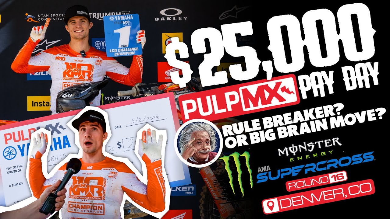 $25,000 PulpMx PAYDAY! - Big Brain Move?!? | Rd. 16 Denver Sx