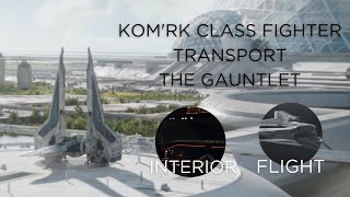 Kom'rk Class Fighter Transport | The Gauntlet - Angles and Scenes PART ONE