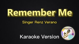 Remember Me - Renz Verano (Karaoke Version)