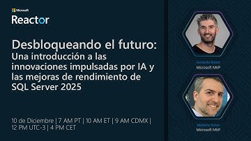 Desbloqueando el futuro: Innovaciones IA y mejoras en SQL Server 2025
